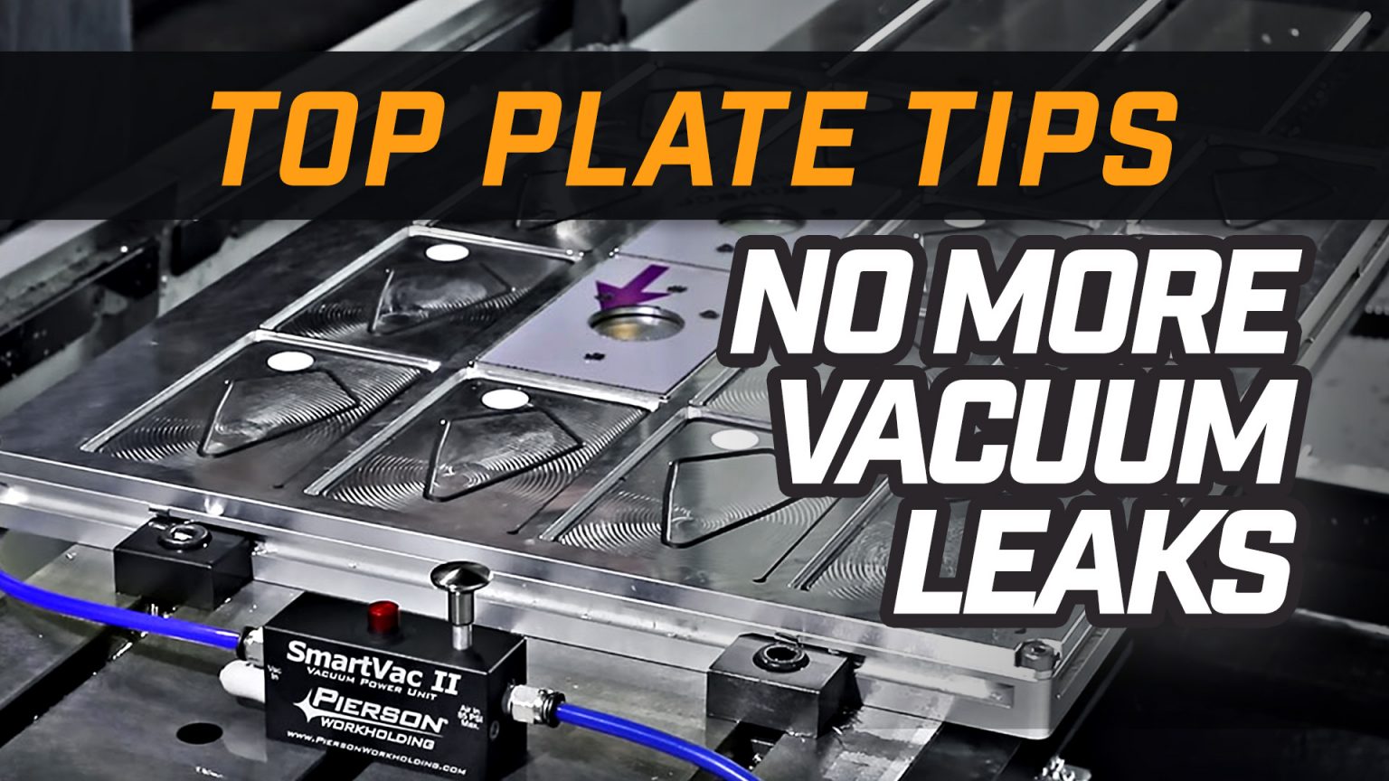 SmartVac 3 Vacuum System Pierson Workholding