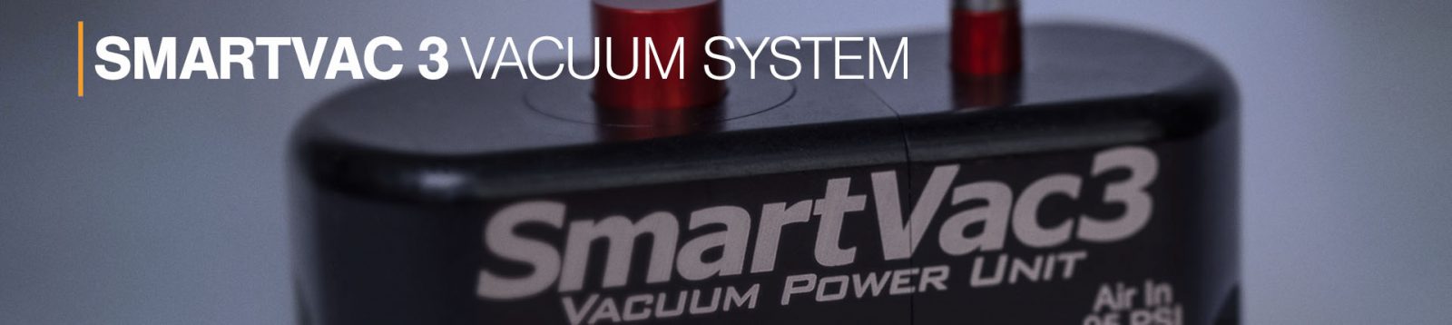 SmartVac Vacuum System